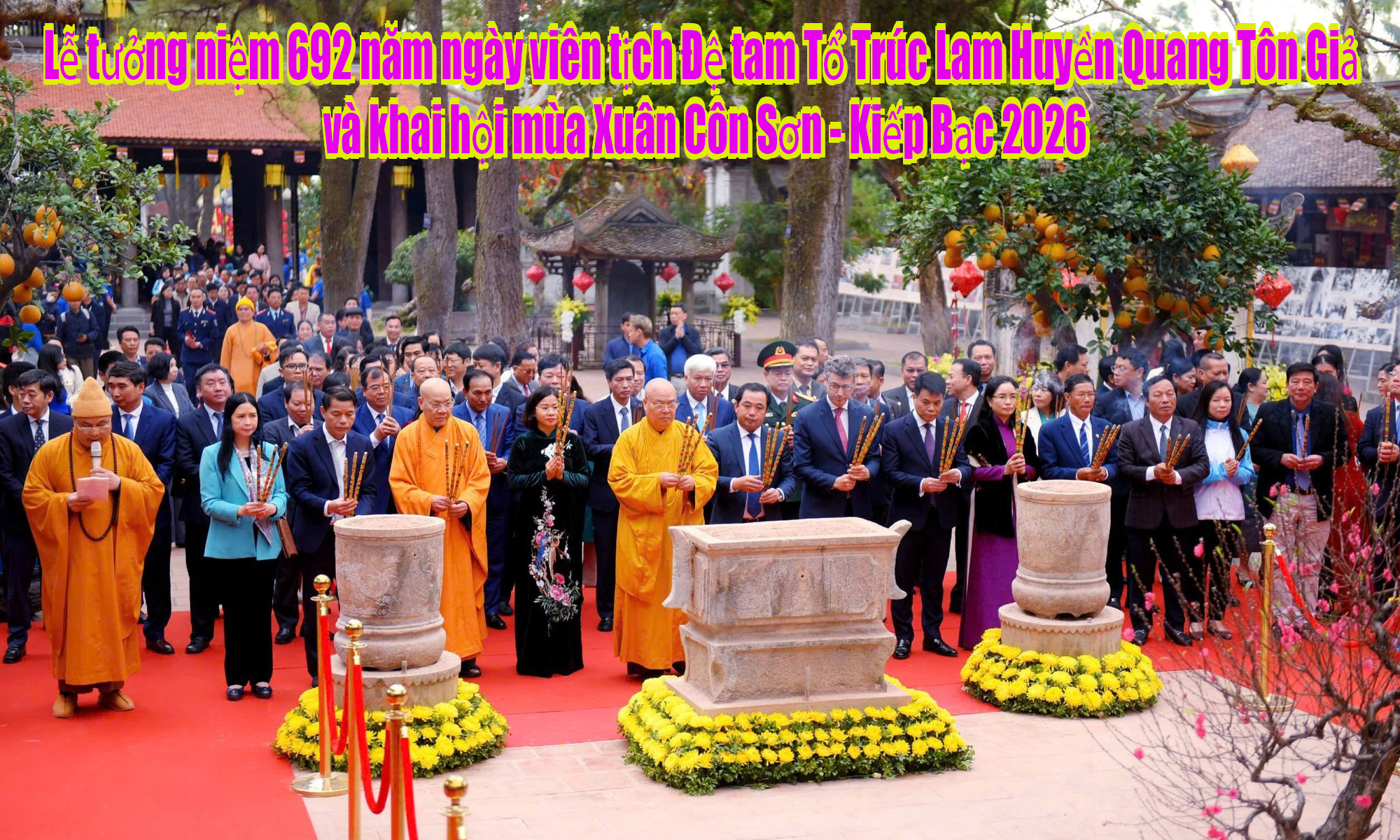 Lễ hội mùa xuân Côn Sơn - Kiếp Bạc 2026 - KỲ 2: LỄ TƯỞNG NIỆM VÀ KHAI HỘI