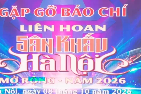 Liên hoan Sân khấu Hà Nội mở rộng 2026