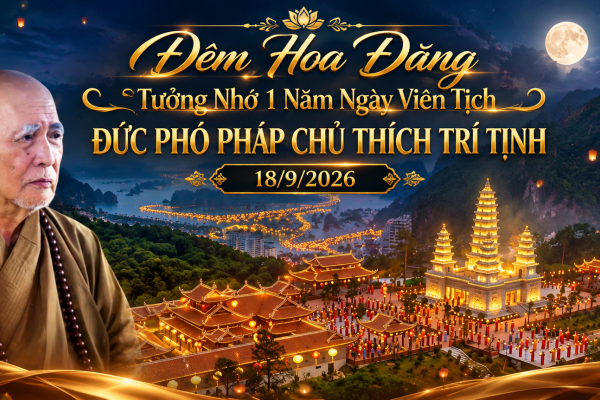 Đêm Hoa Đăng tưởng nhớ 1 năm ngày viên tịch Đức phó pháp chủ Thích Trí Tịnh