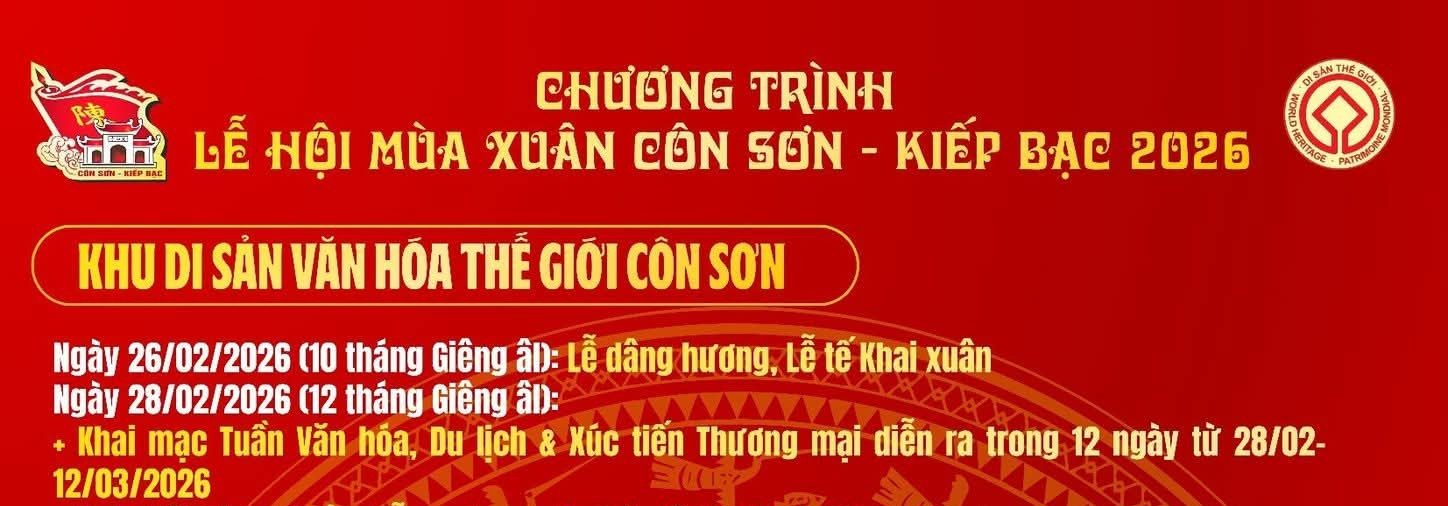 Lễ hội mùa xuân Côn Sơn - Kiếp Bạc 2026: Trẩy hội miền di sản thế giới
