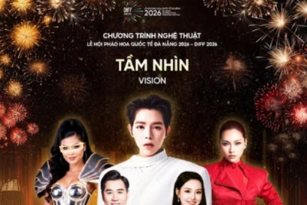 DIFF 2026 - KỲ 5: SHOW  TẦM NHÌN