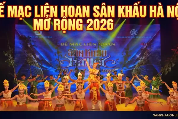 Bế mạc Liên hoan Sân khấu Hà Nội mở rộng 2026