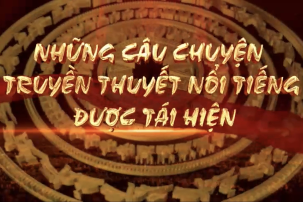 “Việt Nam - Huyền sử diễn ca - Thăng Long – Tứ trấn”  (kỳ 1)